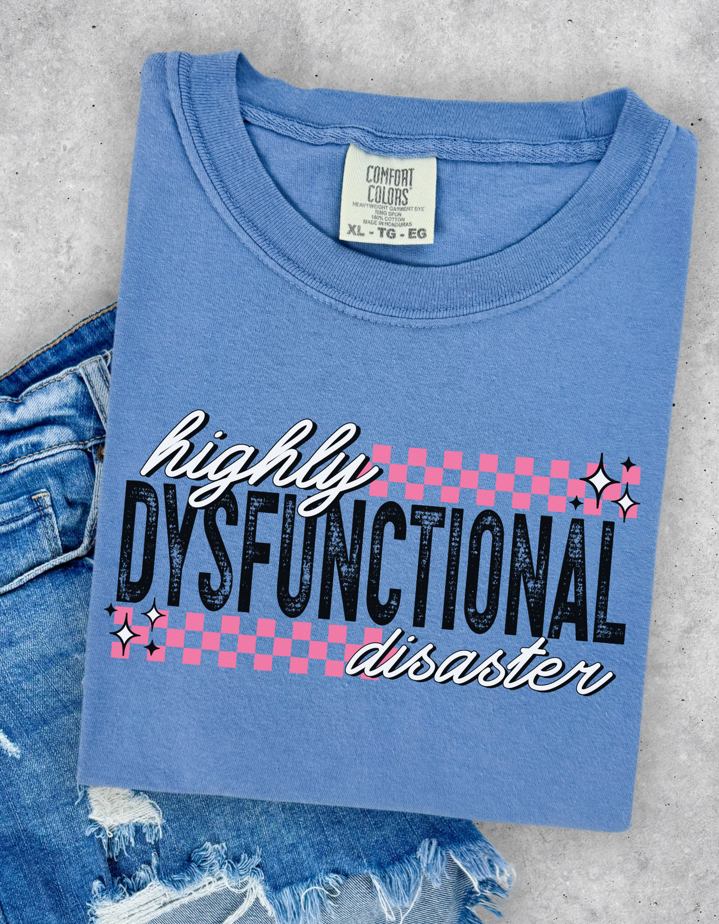 Highly dysfunctional disaster tee