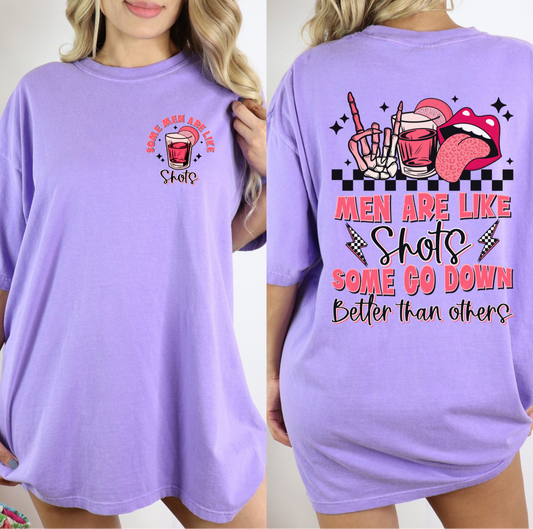 Men are like Shots Tee
