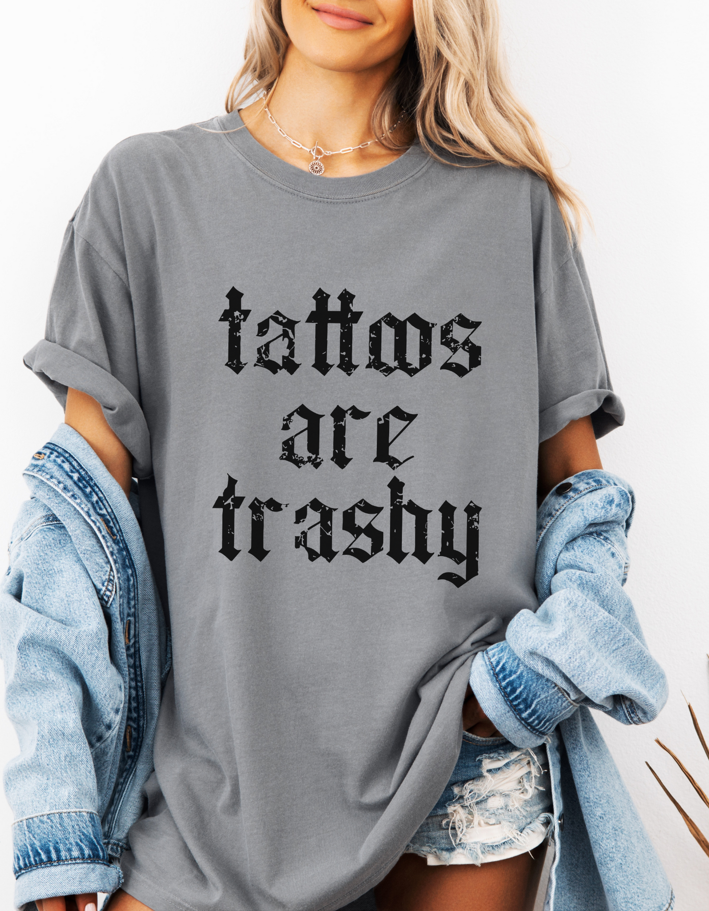 Tattoos are trashy graphic tshirt