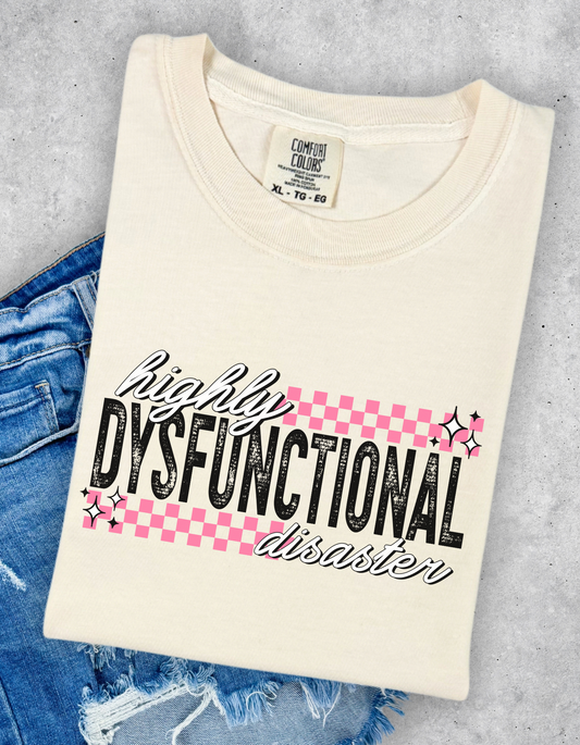 Highly dysfunctional disaster tee
