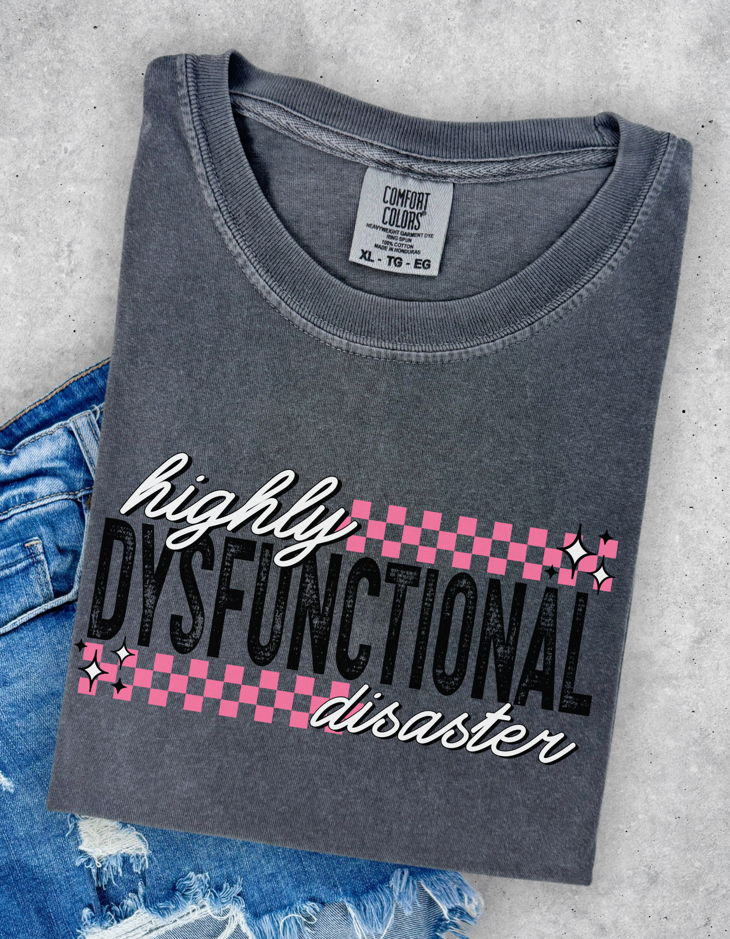Highly dysfunctional disaster tee