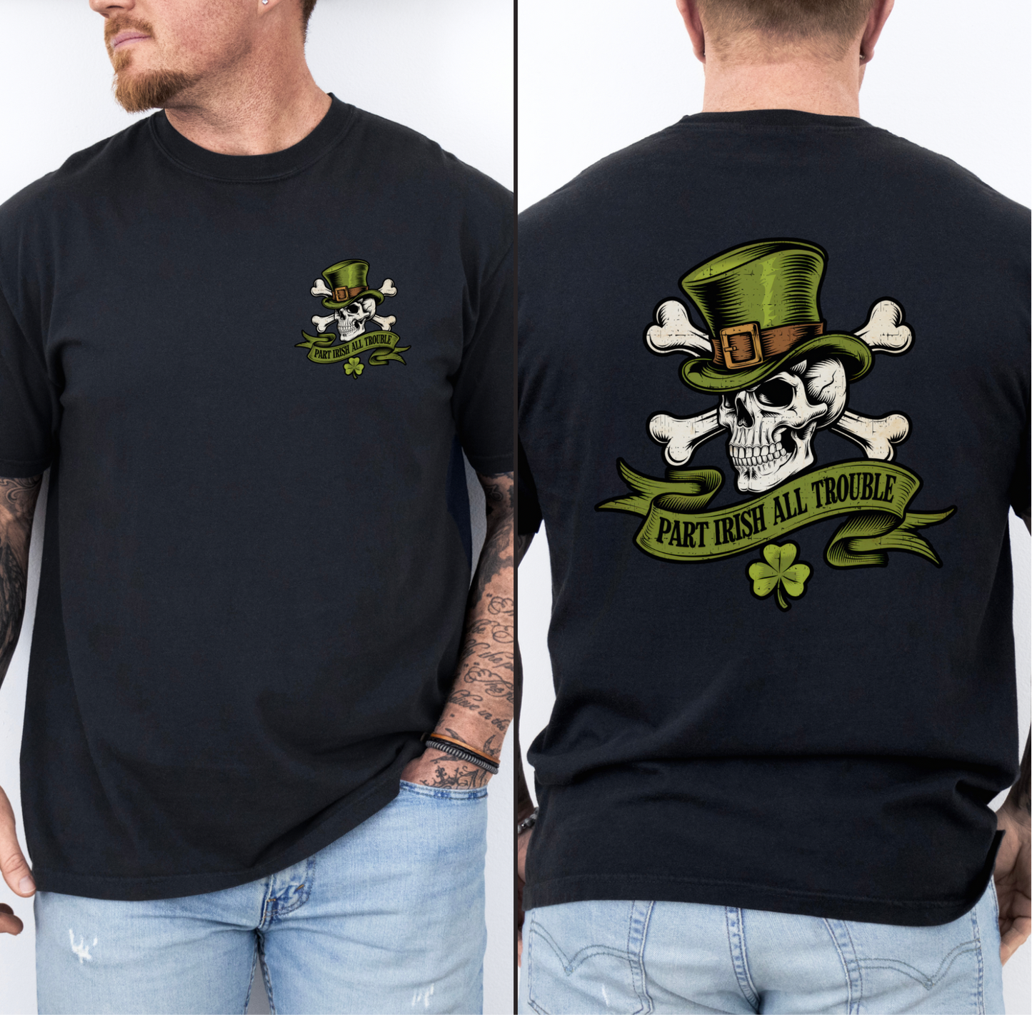 Part Irish All Trouble Tee
