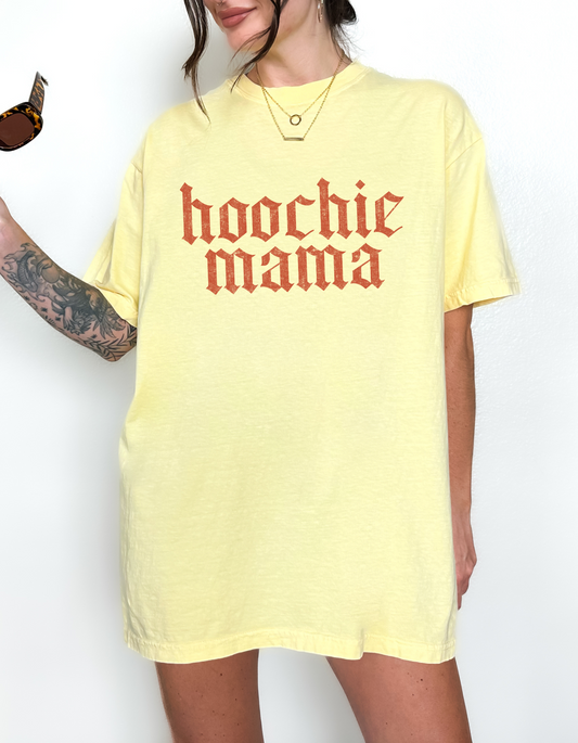 Hoochie Mama Tee