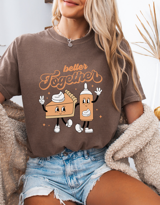Better together graphic tshirt