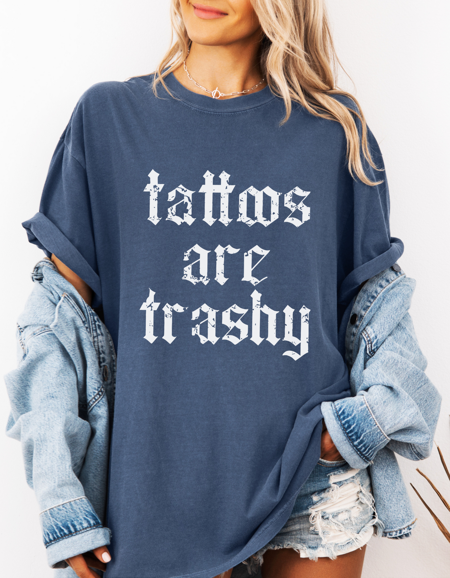 Tattoos are trashy graphic tshirt