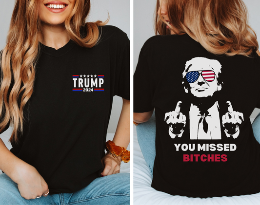 Trump you missed Tee