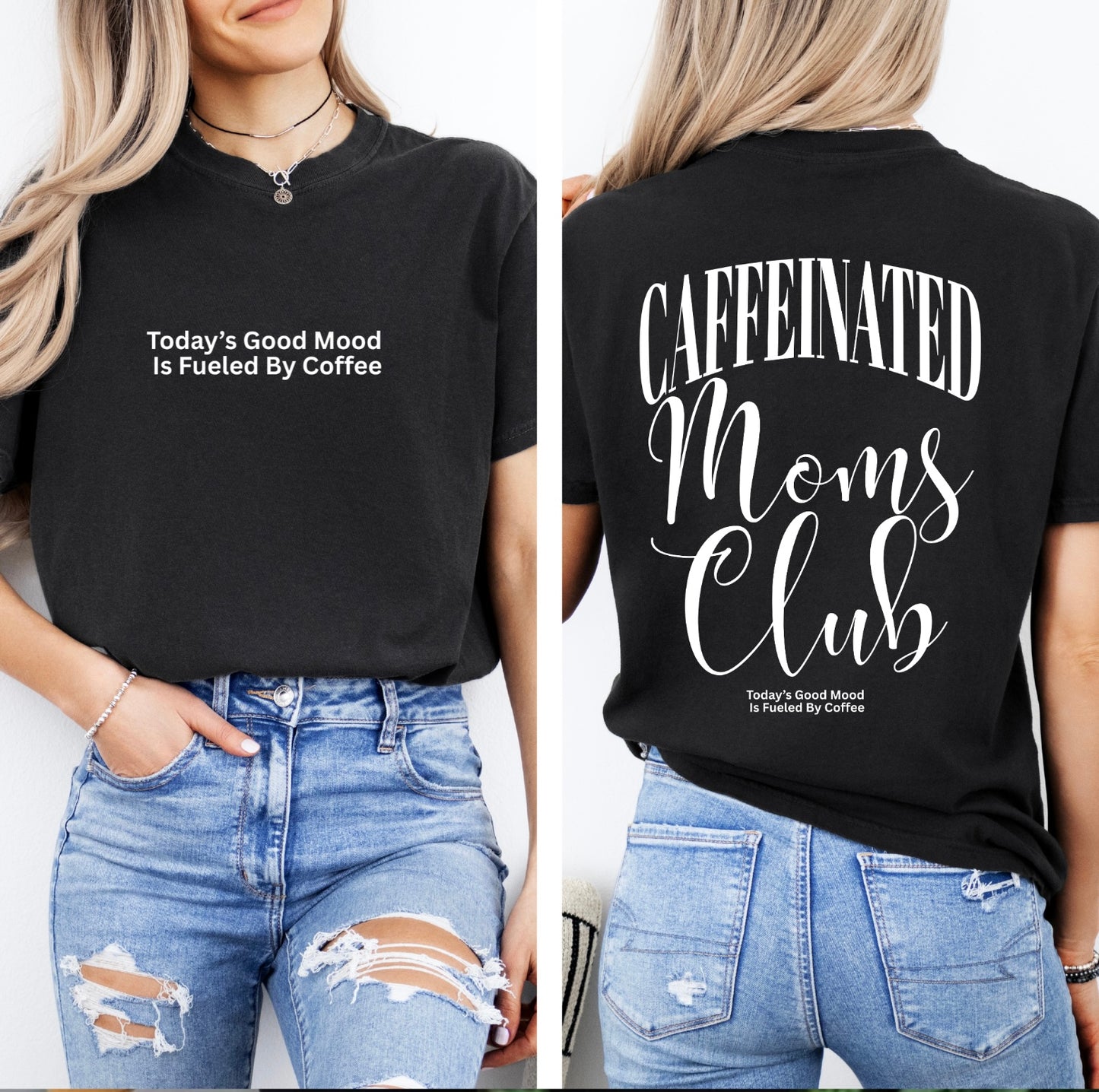 Caffeinated Moms Club Graphic Tee