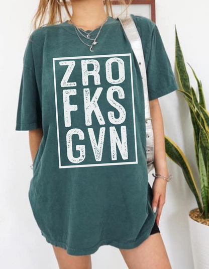 Zro Fks Gvn Graphic Tshirt