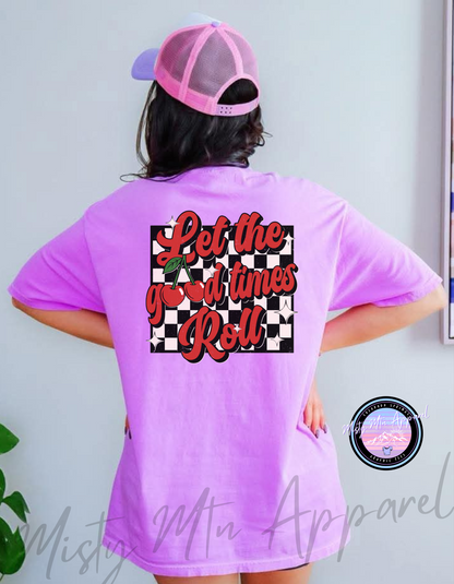 Good times Roll Graphic Tee