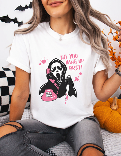 No you hang up first ghostface tee