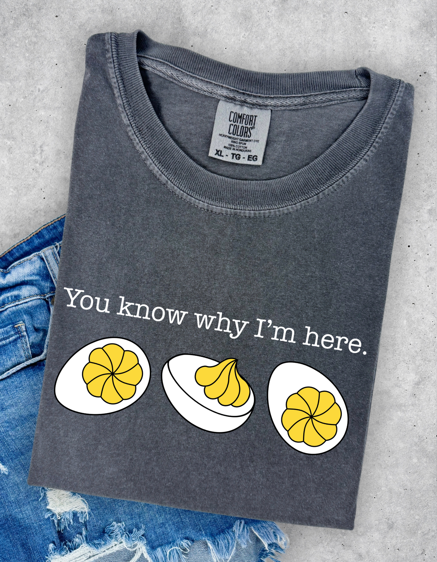 You Know Why I’m Here Graphic Tee