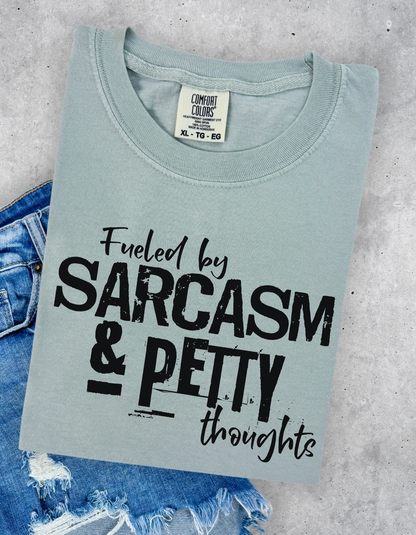 Fueled by sarcasm tshirt