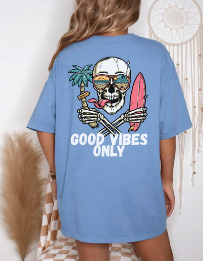 Good Vibes Only