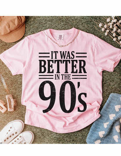 Better in the 90s graphic tee