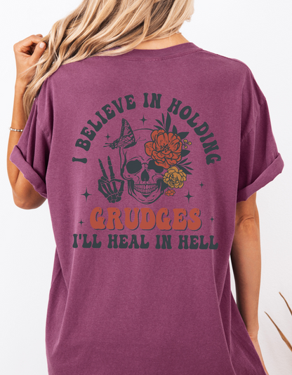 I believe in holding grudges Tee