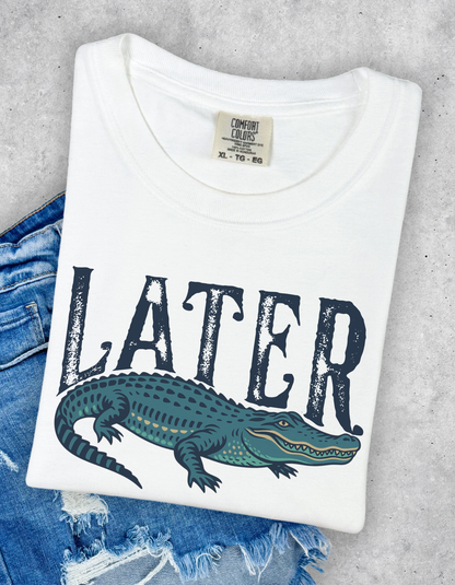 Later Gater Graphic Tee
