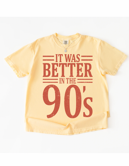 Better in the 90s graphic tee