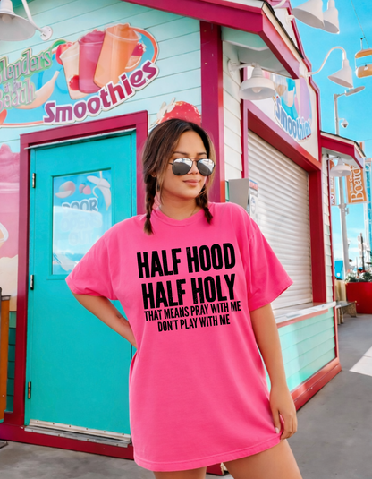 Half Hood Half Holy Graphic Tee
