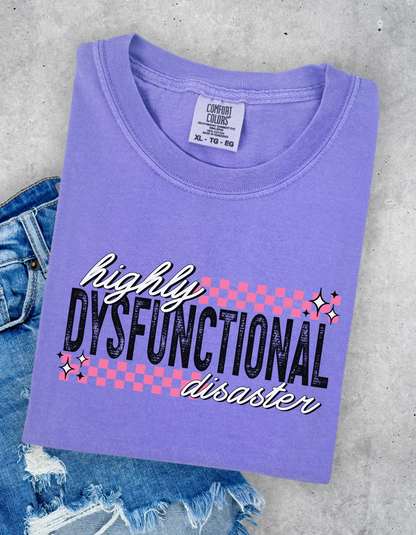 Highly dysfunctional disaster tee