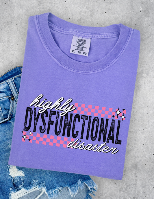 Highly dysfunctional disaster tee