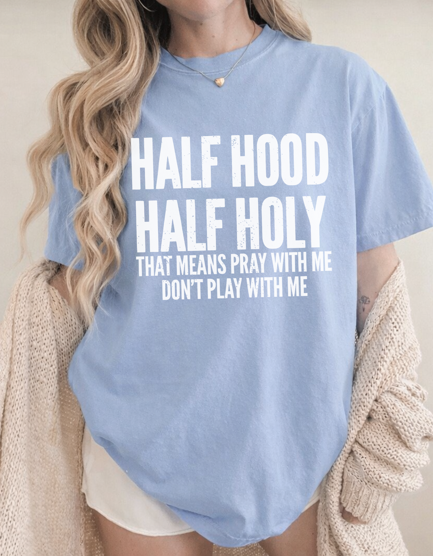 Half Hood Half Holy Graphic Tee