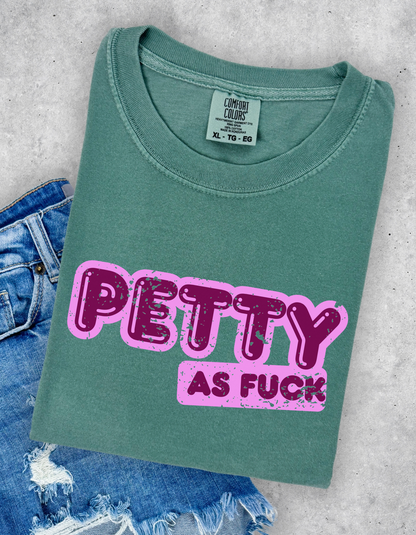 Petty AF Graphic Tshirt