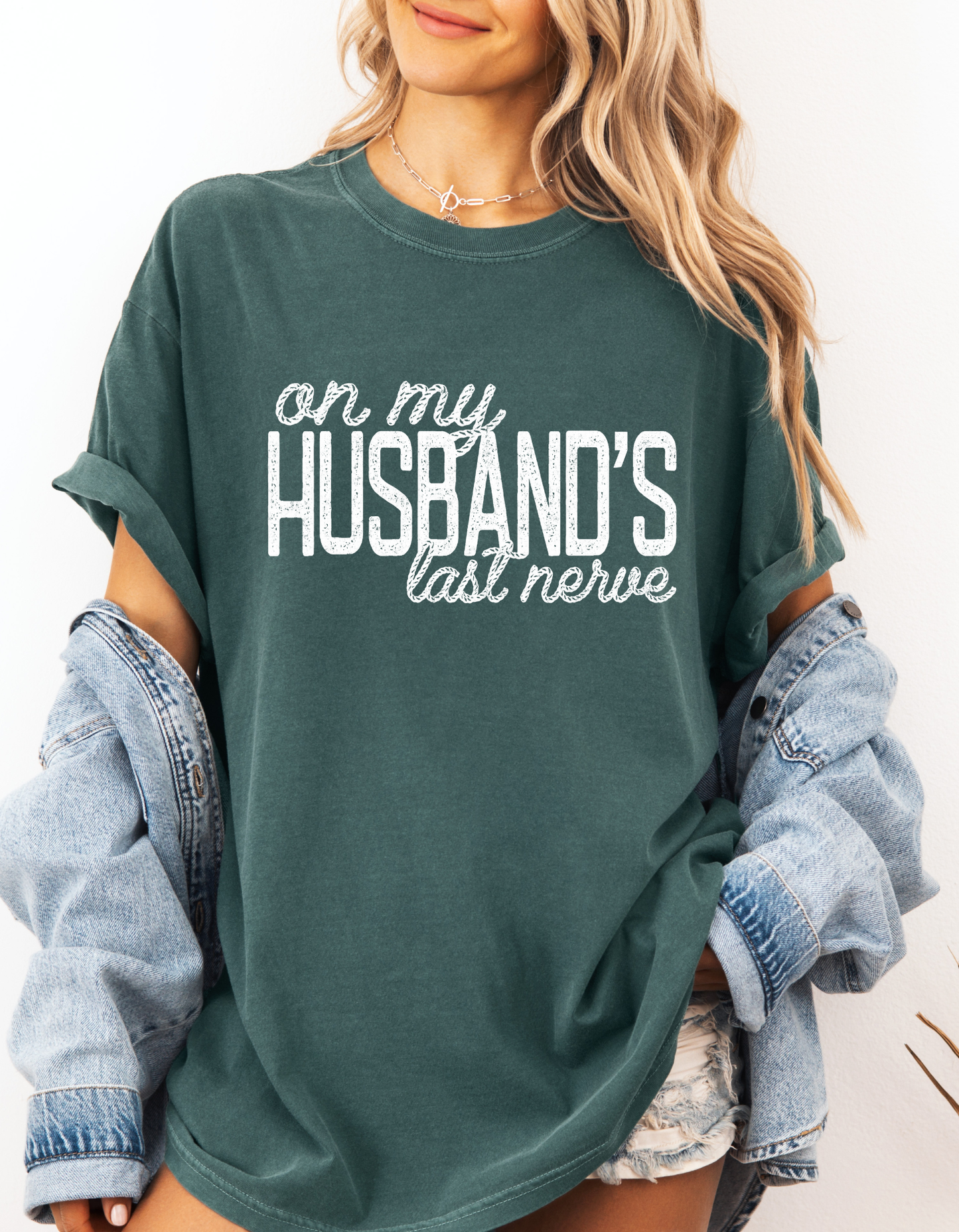 Husbands Last Nerve Graphic Tee
