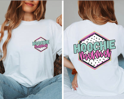 Hoochie Mama Graphoc T-shirt