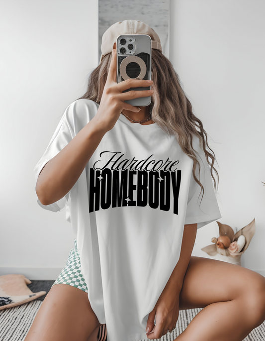 Hardcore Homebody Tshirt