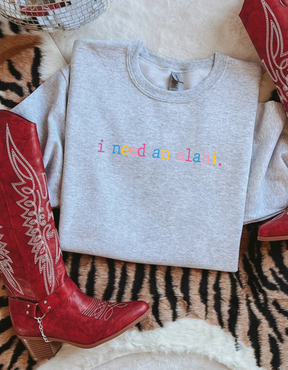 (Pre-order) I Need Crewneck sweater