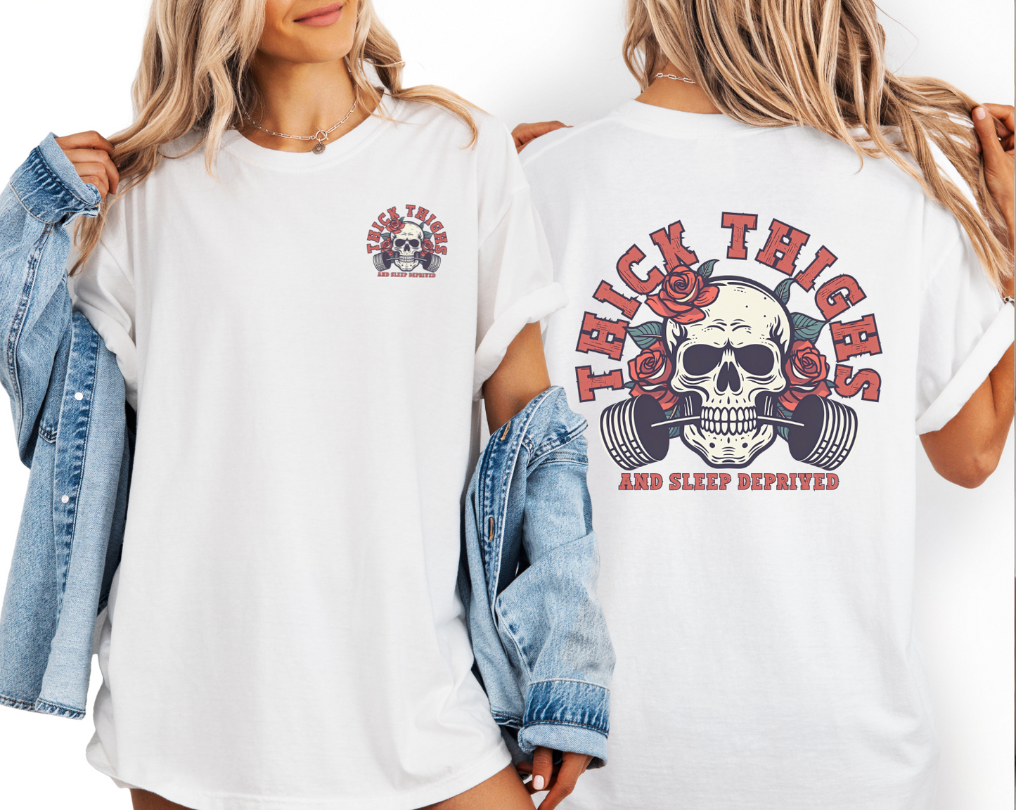 Thick thighs & sleep deprived Graphic Tee