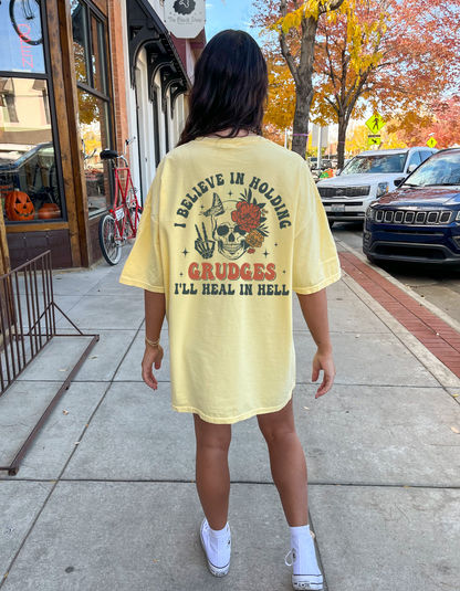 I believe in holding grudges Tee