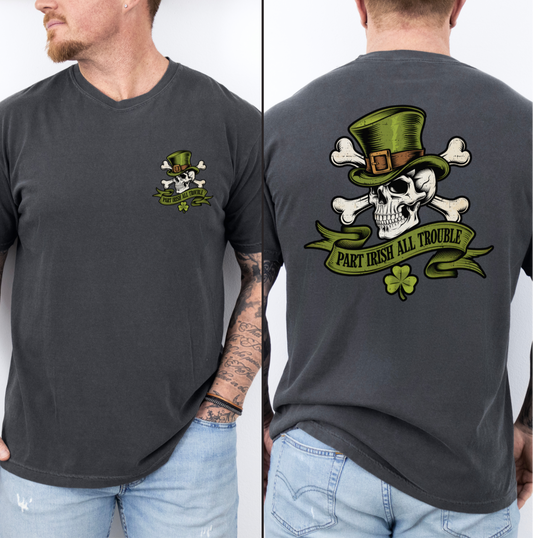 Part Irish All Trouble Tee
