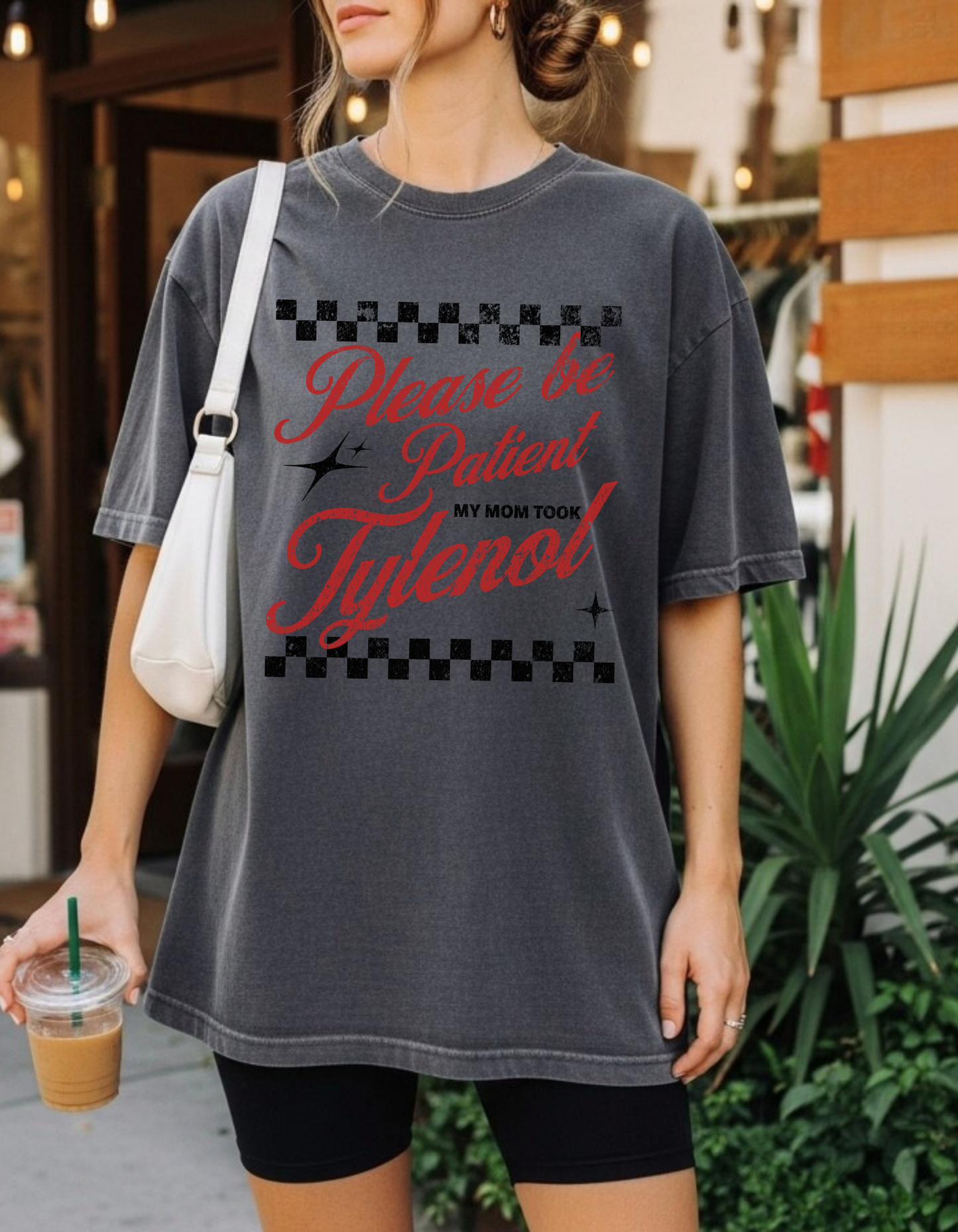 My mom took Tylenol Graphic Tshirt