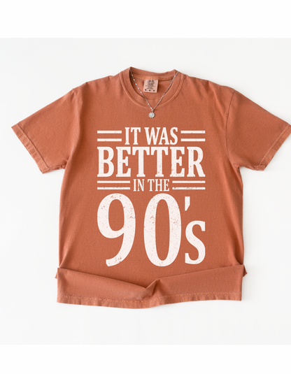 Better in the 90s graphic tee
