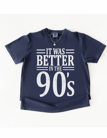 Better in the 90s graphic tee
