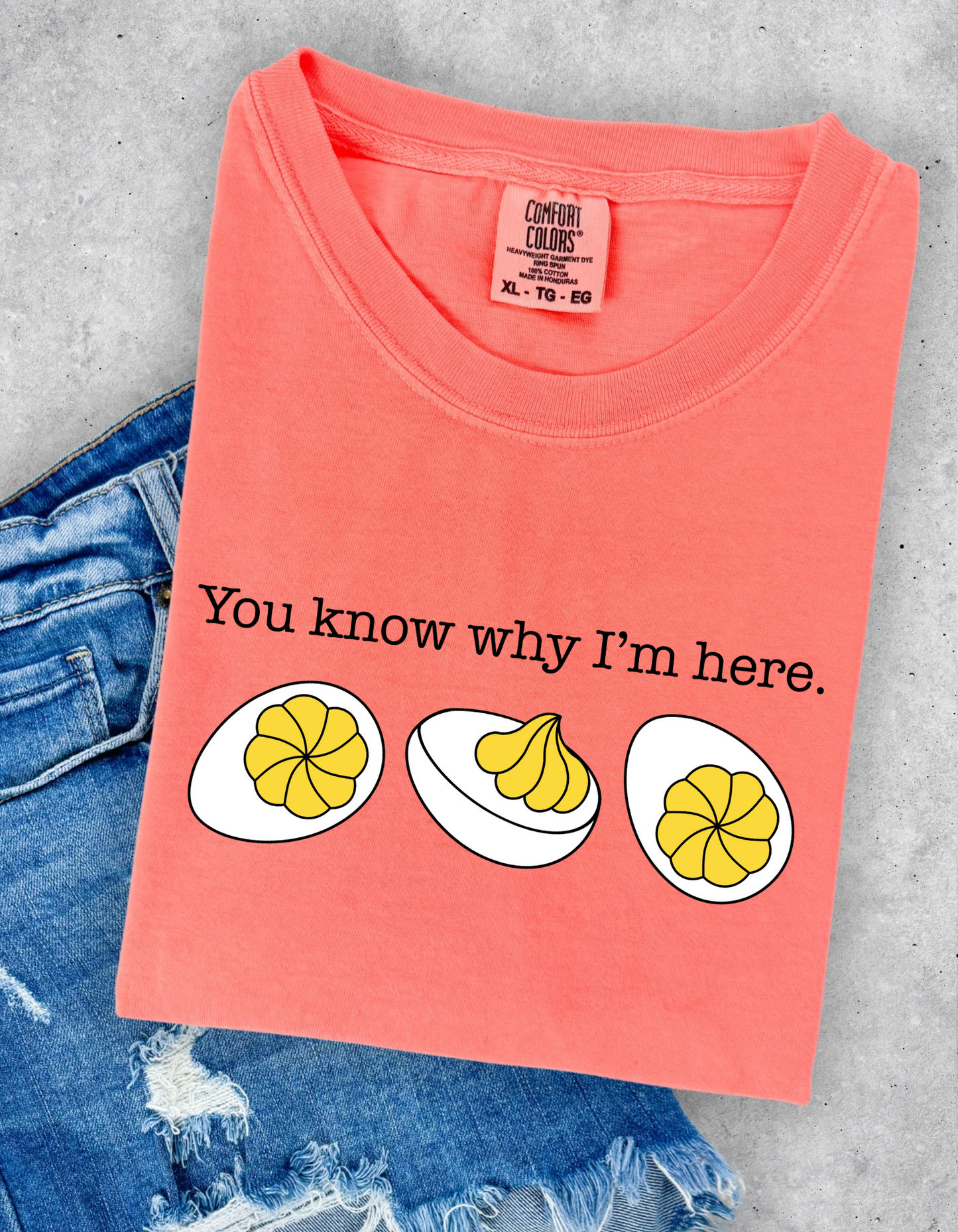 You Know Why I’m Here Graphic Tee