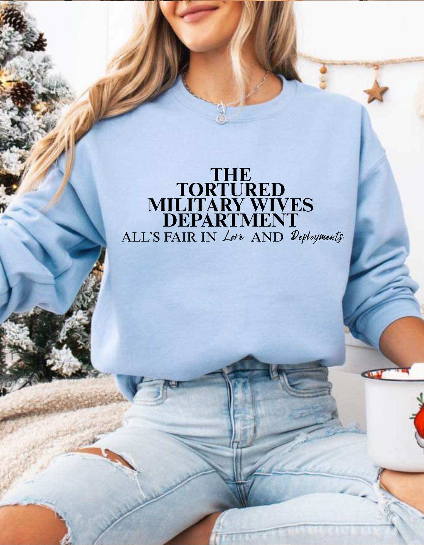 Tortured Military Wives Department Crewneck (pre-order)
