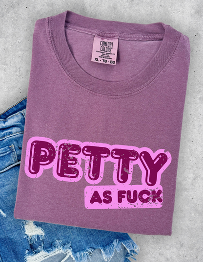Petty AF Graphic Tshirt