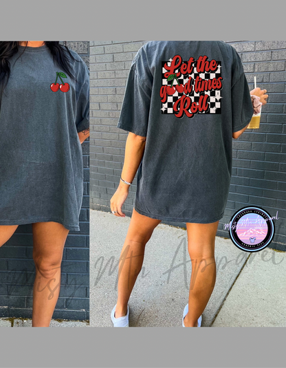 Good times Roll Graphic Tee