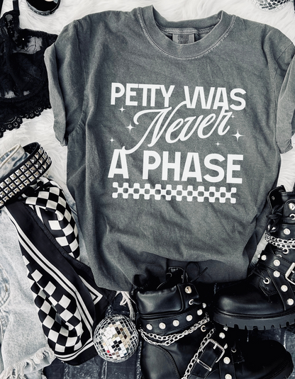 Petty Was Never A Phase Graphic Tshirt