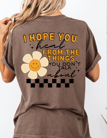 Hope You Heal Graphic tshirt