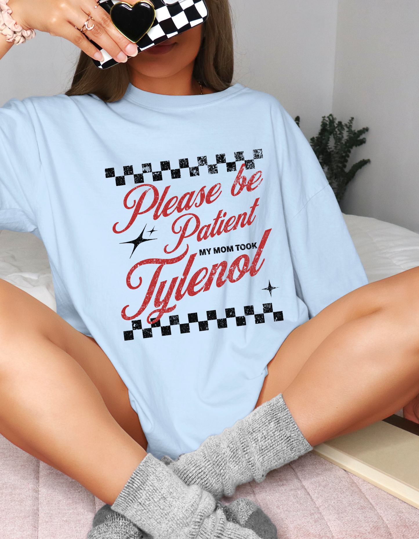 My mom took Tylenol Graphic Tshirt