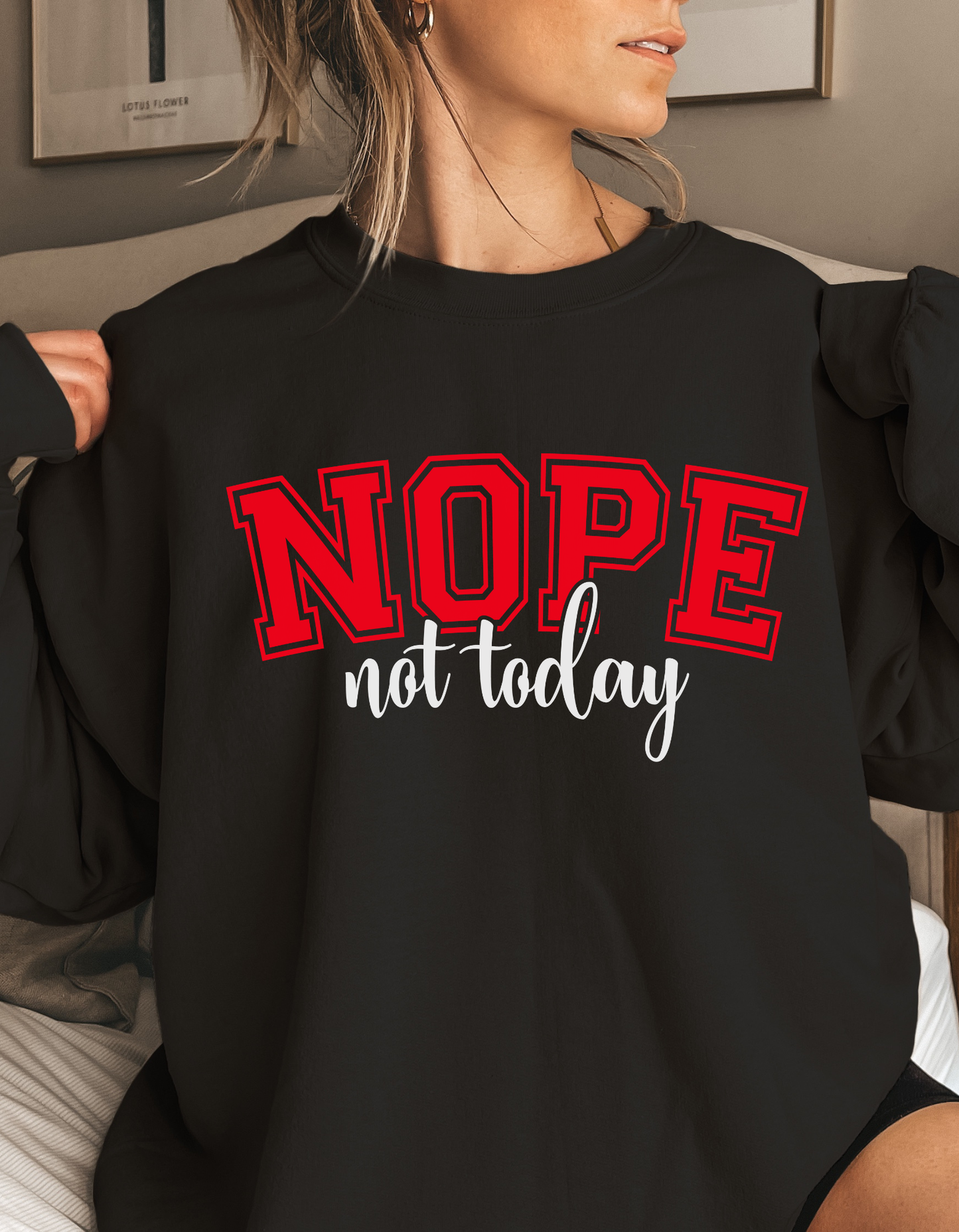 Not Today Crewneck Sweater