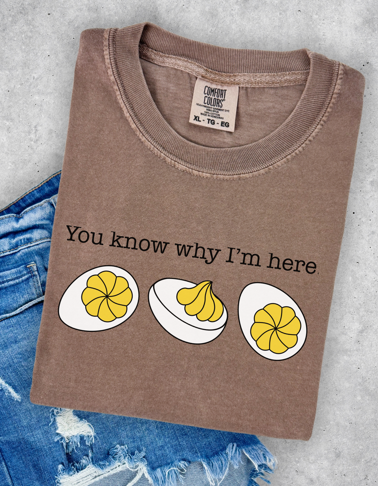 You Know Why I’m Here Graphic Tee