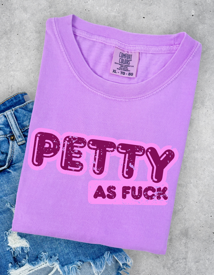 Petty AF Graphic Tshirt