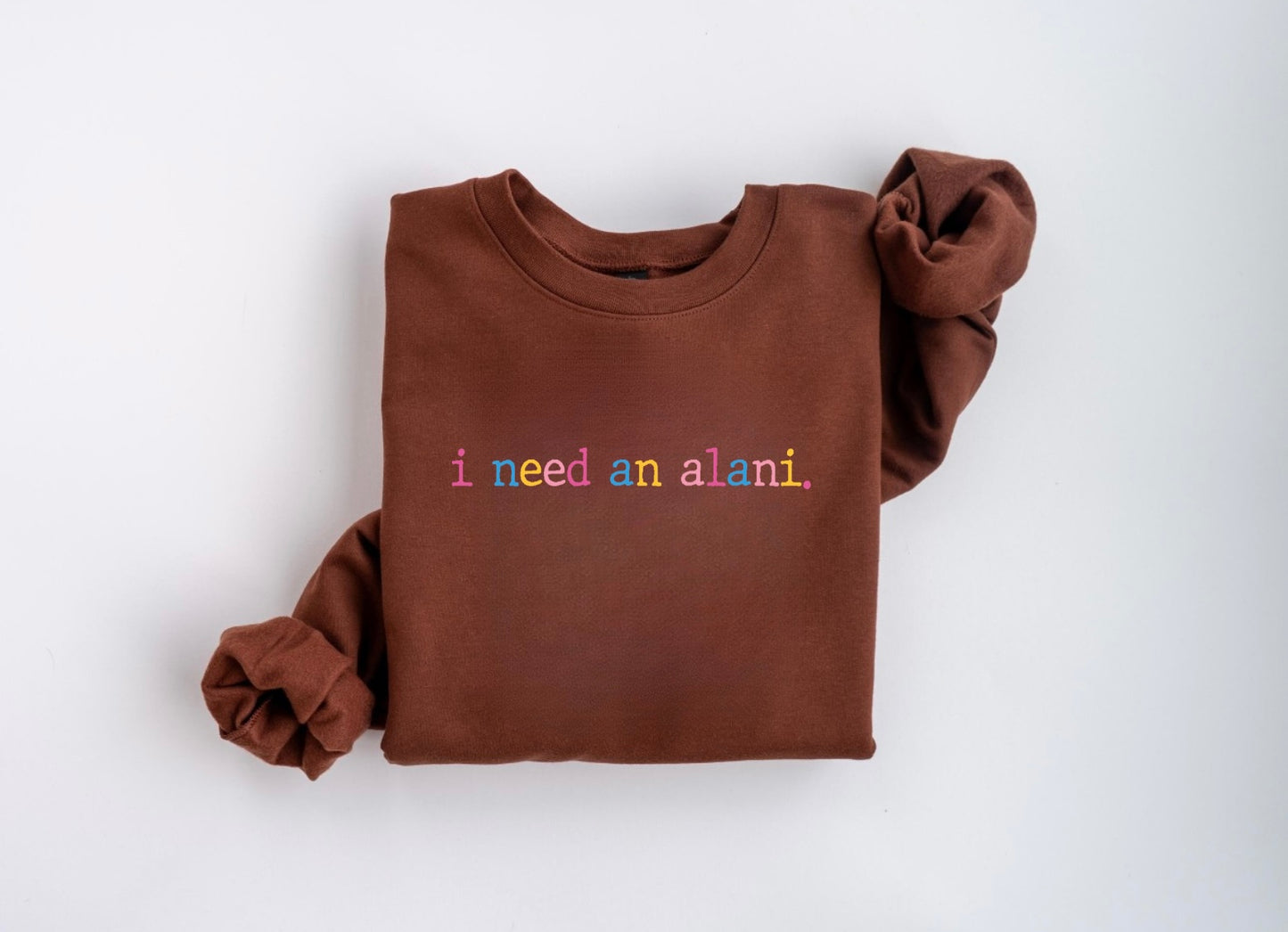 (Pre-order) I Need Crewneck sweater