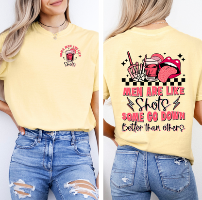 Men are like Shots Tee