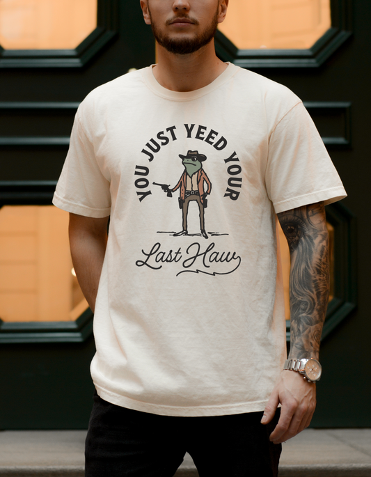 Yeed your last haw