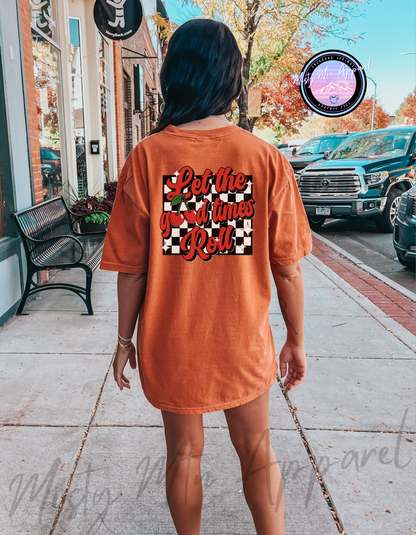Good times Roll Graphic Tee